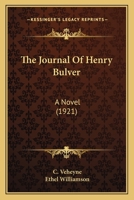 The Journal of Henry Bulver 1165109751 Book Cover