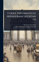 Codex Diplomaticus MÅ"nofrancofurtanus (Latin Edition) 1023719142 Book Cover