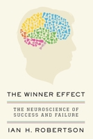 The Winner Effect 1250326567 Book Cover