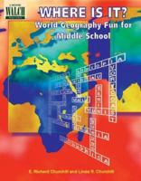 Where Is It?: World Geography Fun for Middle School 0825127475 Book Cover