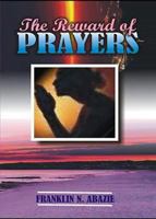 The Reward of Prayers: Prayers 1945133015 Book Cover