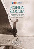 Joshua Slocum: The Captain Who Sailed Around the World 1771081422 Book Cover