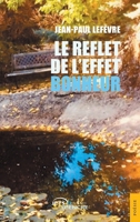 Le reflet de l'effet bonheur (French Edition) 2354859481 Book Cover