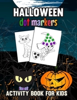 Halloween Dot Markers Activity Book for Kids: Trick or Treat 1803838647 Book Cover