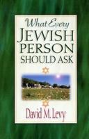 What Every Jewish Person Should Ask 0915540819 Book Cover