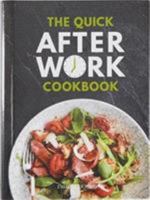 The Quick After-Work Cookbook: From the publishers of the Dairy Diary, 80 speedy recipes with big satisfying flavours that just hit the spot! (Dairy Cookbook) 1911388142 Book Cover