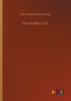 The Golden Calf 3752308125 Book Cover