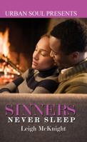 Sinners Never Sleep (Urban Soul) 1599830655 Book Cover