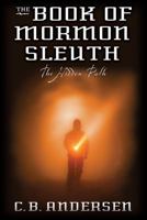 The Hidden Path (The Book of Mormon Sleuth, Vol. 3) 1570089884 Book Cover