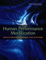 Human Performance Modification: Review of Worldwide Research with a View to the Future 0309262690 Book Cover