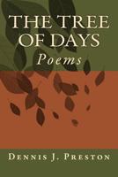 The Tree of Days: Poems 1523712988 Book Cover