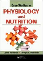 Case Studies in Physiology and Nutrition 1420088777 Book Cover