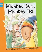 Monkey See, Monkey Do 1597712426 Book Cover