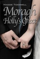 Moragh, Holly's Ghost 0989403211 Book Cover