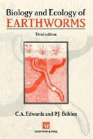 Biology and Ecology of Earthworms (Biology & Ecology of Earthworms) 0412561603 Book Cover