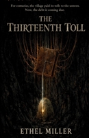The Thirteenth Toll: A Chilling Horror Dark Fantasy B0GKFM3B3B Book Cover