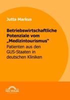 Betriebswirtschaftliche Potenziale Vom "Medizintourismus" 3868152741 Book Cover