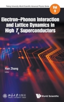 Electron-Phonon Interaction and Lattice Dynamics in High Tc Superconductors 9813271132 Book Cover