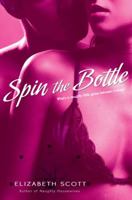Spin the Bottle 0451222164 Book Cover