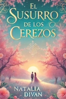 El susurro de los cerezos (Spanish Edition) B0DT44XNFF Book Cover
