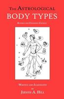 The Astrological Body Types Face, Form and Expression (Revised and Expanded Edition) 0945685211 Book Cover