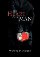 The Heart of a Man 1453560726 Book Cover