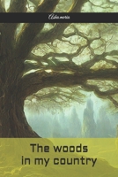 The woods in my country B0C2RVLVCL Book Cover