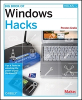 Big Book of Windows Hacks 0596528353 Book Cover