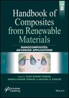 Handbook of Composites from Renewable Materials, Nanocomposites: Advanced Applications 1119223830 Book Cover