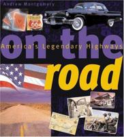 On the Road, America's Legendary Highways 0760318778 Book Cover