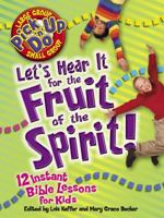 Let's Hear It for the Fruit of the Spirit (Pick Up 'n' Do) 0781440661 Book Cover