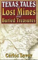 Texas Tales of Lost Mines and Buried Treasures 1556228783 Book Cover