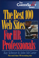 The Best 100 Web Sites for HR Professionals (The Career Savvy Series) 1570231303 Book Cover