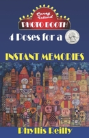 Instant Memories: Four Poses for a Quarter 1675298327 Book Cover