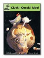 Cluck! Quack! Moo! 0740628119 Book Cover
