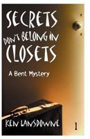 Secrets Don't Belong in Closets 0974085324 Book Cover