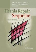 Hernia Repair Sequelae 3642045529 Book Cover
