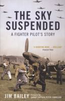 The Sky Suspended: A Fighter Pilot's Story 0747577730 Book Cover