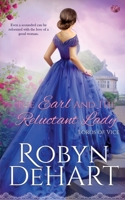 The Earl and the Reluctant Lady 1731363990 Book Cover