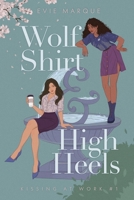 Wolf Shirt & High Heels B0DMWQZFW5 Book Cover
