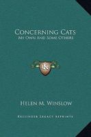 Concerning Cats: My Own and Some Others 0681219181 Book Cover