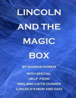 Lincoln and the Magic Box 1726074722 Book Cover