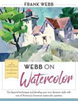 Webb on Watercolor 0891343466 Book Cover