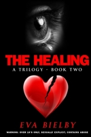 The Healing (The Hurt Trilogy) 1739522346 Book Cover