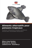 Aliments alternatifs pour poissons tropicaux (French Edition) 620829536X Book Cover