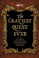 The Craziest Quest Ever 1458371107 Book Cover