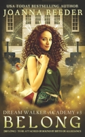 Dream Walker Academy: Belong B0899F9SGX Book Cover