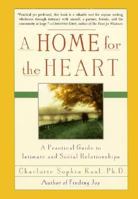 A Home for the Heart: Creating Intimacy & Community in Our Everyday Lives 006017255X Book Cover