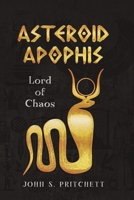 Asteroid Apophis Lord of Chaos B0HGN8R9XY Book Cover