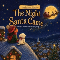 The Night Santa Came B0HB97YCHH Book Cover